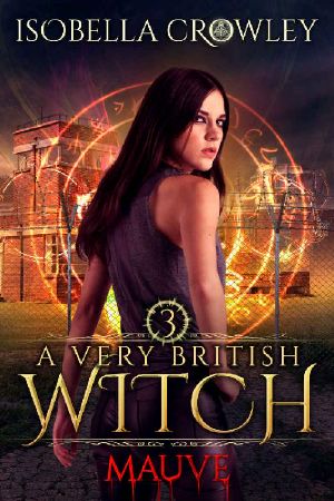 [A Very British Witch 03] • Mauve